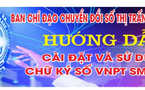 Hướng dẫn cài đặt chữ ký số công dân VNPT SmarCA 